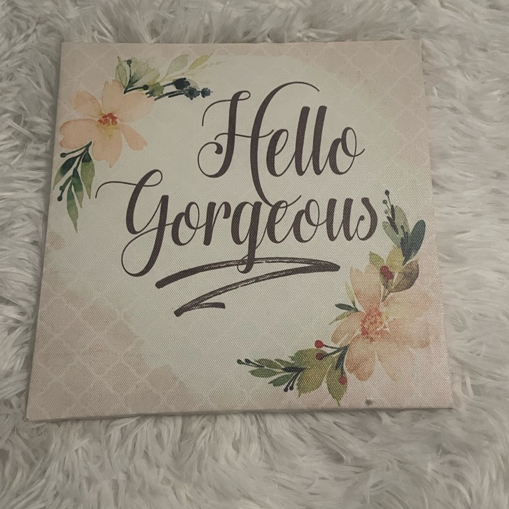 Floral 'Hello Gorgeous' Wall Art